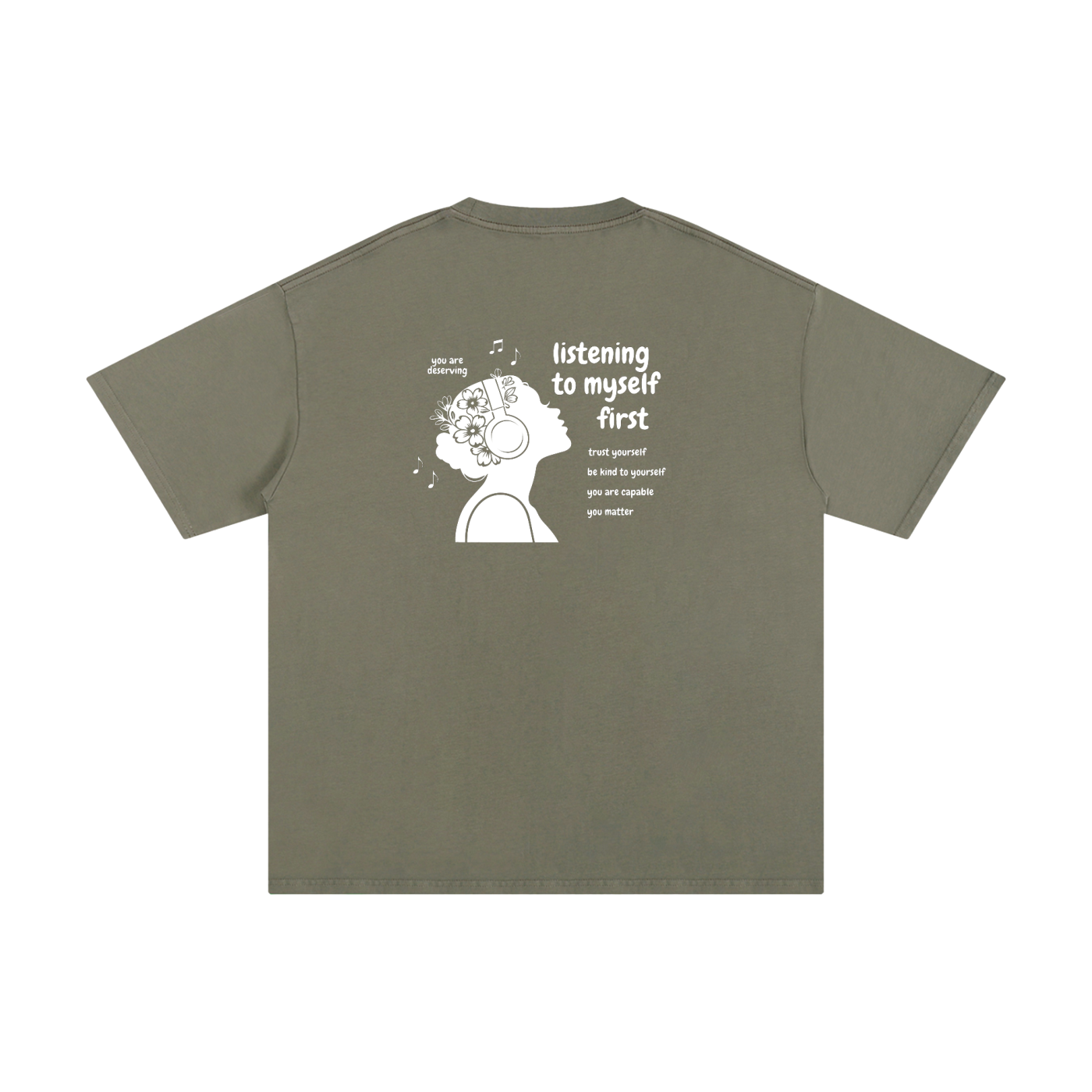 Listening to Myself First Tee — White Graphic - Back - Grayish Green
