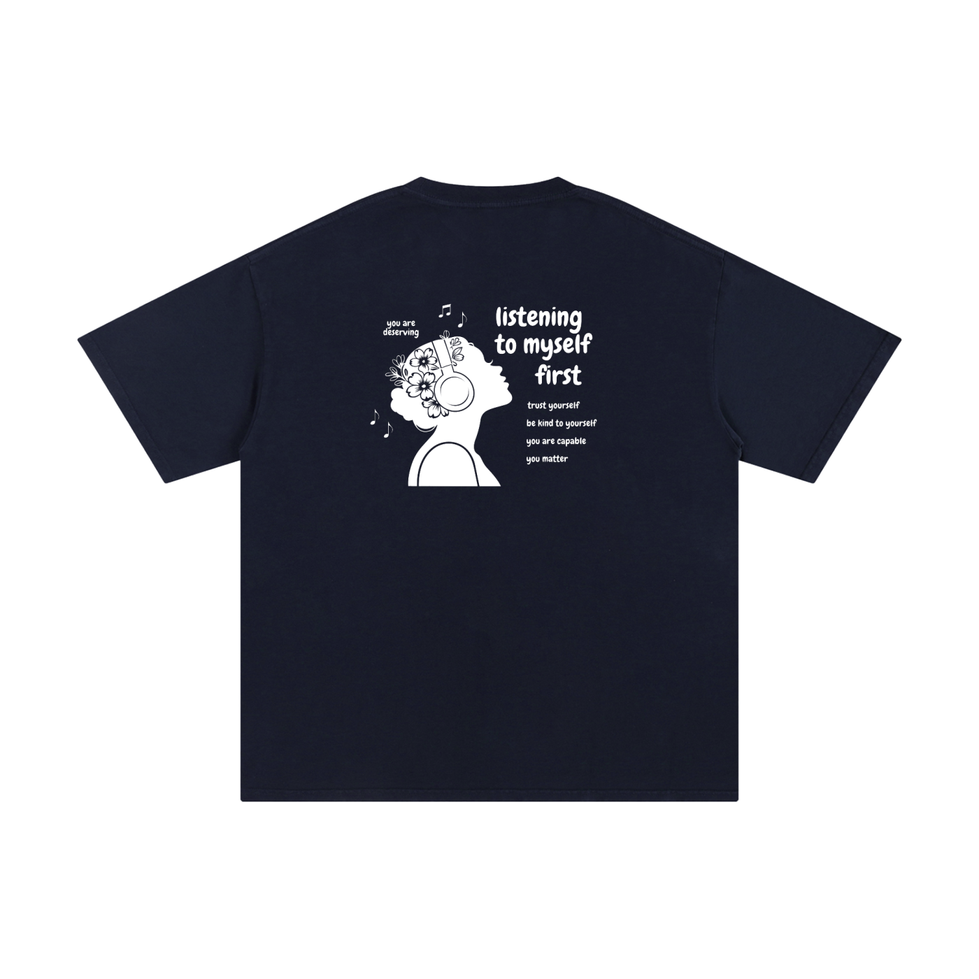 Listening to Myself First Tee — White Graphic - Back - Navy Blue