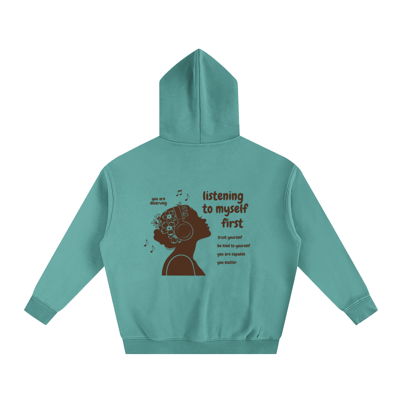 Listening to Myself First Hoodie — Brown Graphic - Back - Medium Green