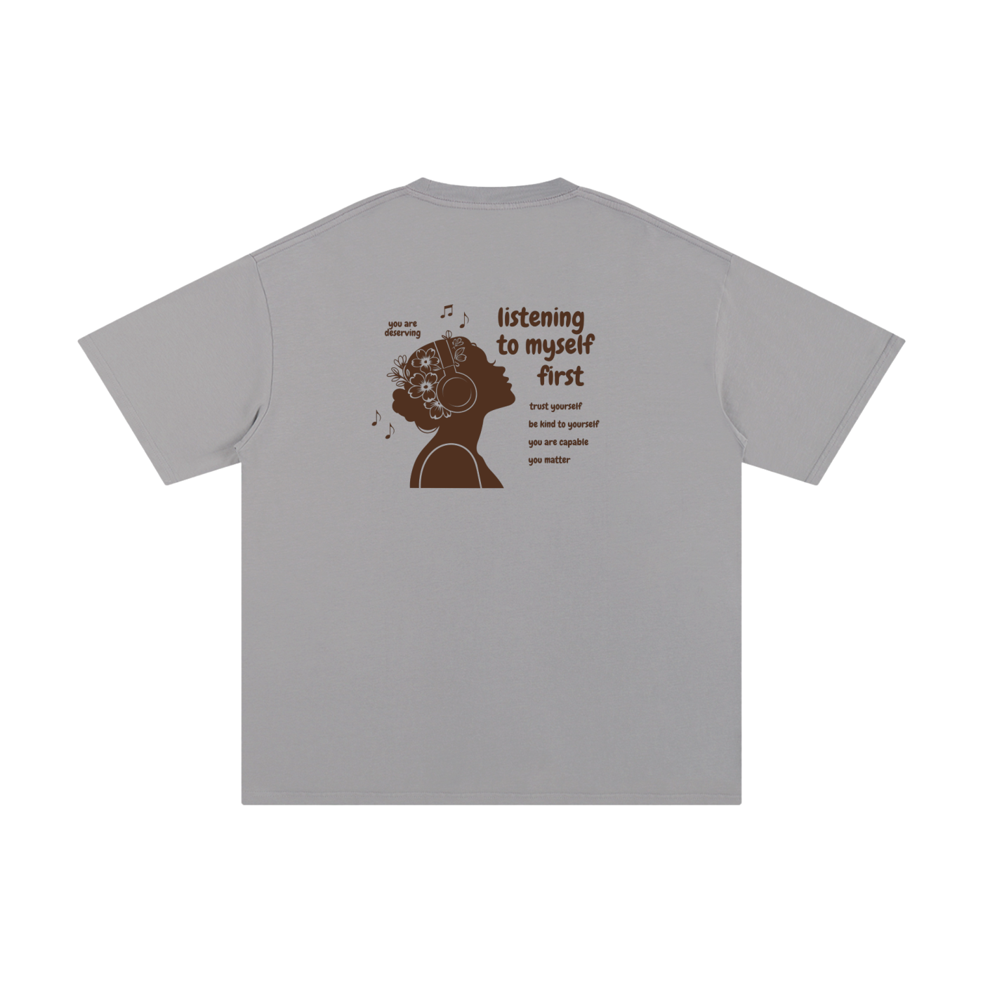 Listening to Myself First Tee — Brown Graphic - Back - Light Gray