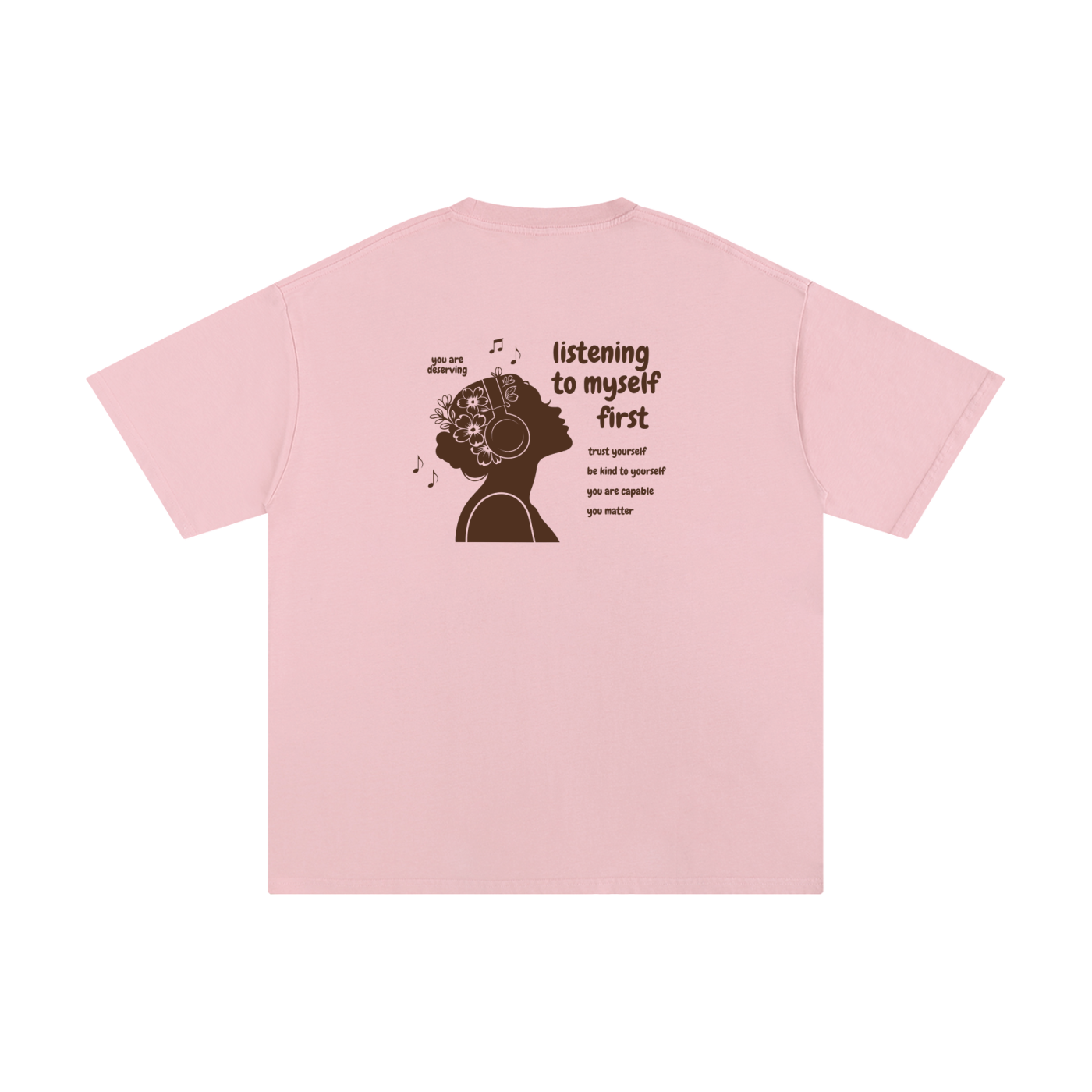 Listening to Myself First Tee — Brown Graphic - Back - Pink