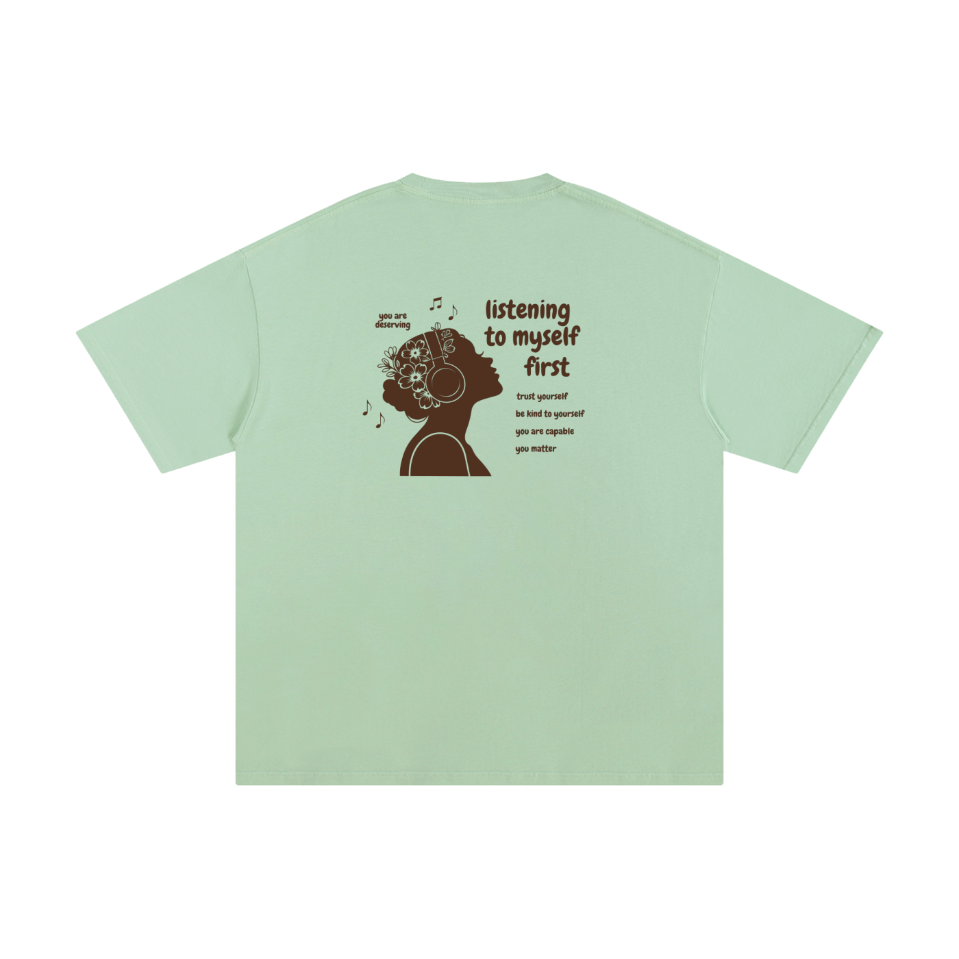 Listening to Myself First Tee — Brown Graphic - Back - Light Green