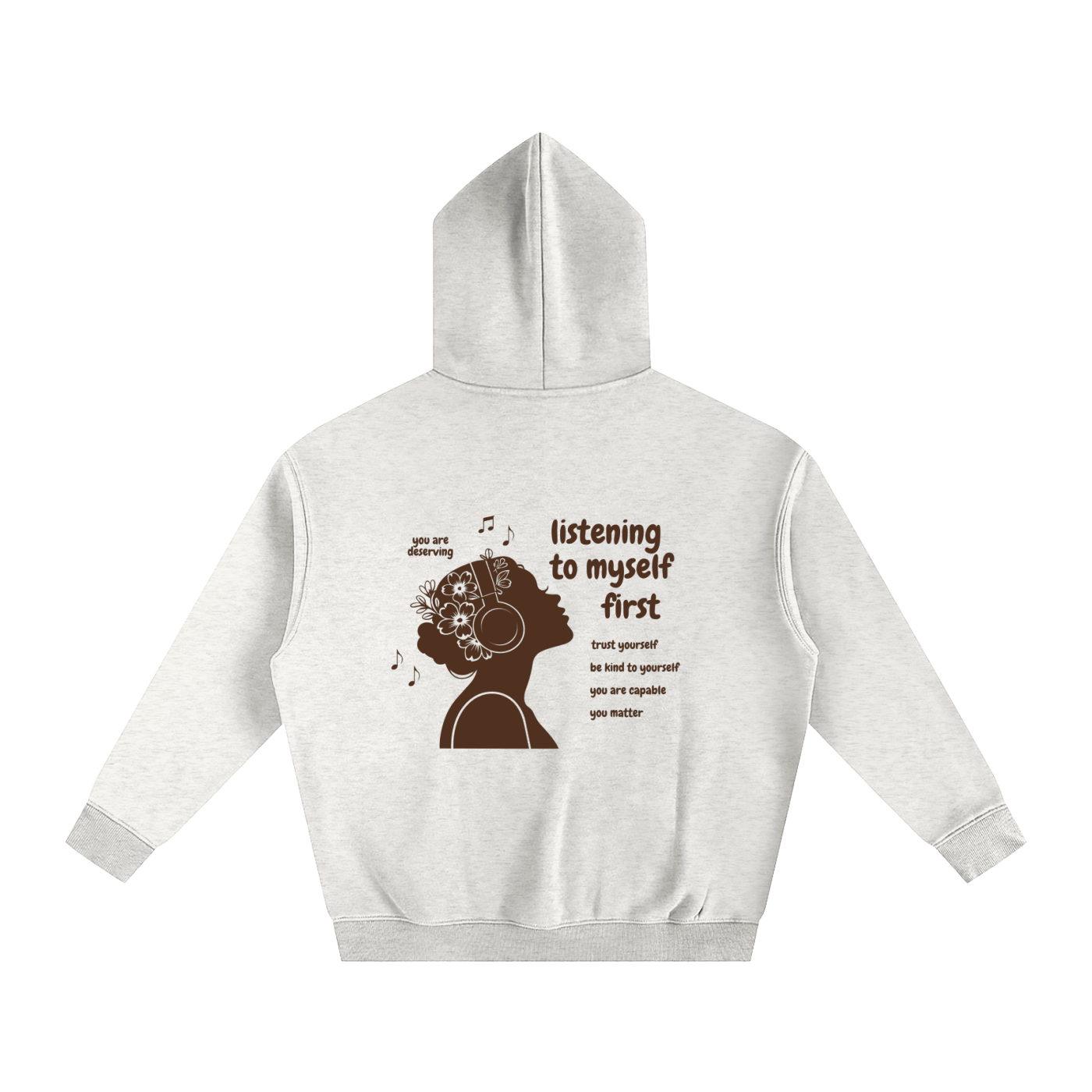 Listening to Myself First Hoodie — Brown Graphic - Back - Oat Gray